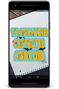 برنامه‌نما Transferir Contactos Tutorial عکس از صفحه