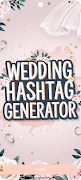 Wedding Hashtag Generator poster
