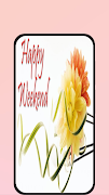 7 Schermata Happy Weekend