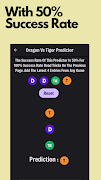 برنامه‌نما Dragon Vs Tiger Predictor عکس از صفحه