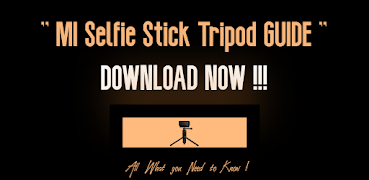 Mi Selfie Stick Tripod Guide 海报