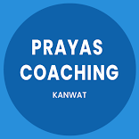 Prayas Coaching Kanwat
