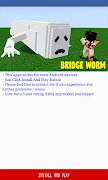 Bridge Worm for Minecraft PE ảnh chụp màn hình 2