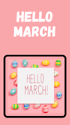hello march स्क्रीनशॉट 4