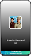 Diya or Bati Hum Serial App syot layar 2
