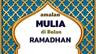 Amalan Mulia di Bulan Ramadhan скриншот 1
