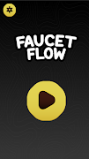 Faucet Flow اسکرین شاٹ 1