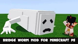 Bridge Worm Mod for Minecraft Ekran Görüntüsü 4