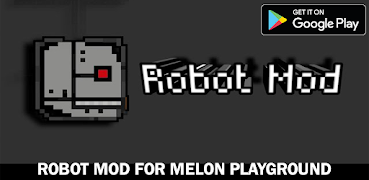 Robot Mod for Melon Playground imagem de tela 4