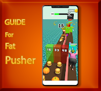 برنامه‌نما Fat Pusher New Guide عکس از صفحه
