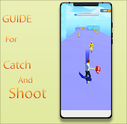 Catch And Shoot New Guide स्क्रीनशॉट 2