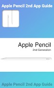 برنامه‌نما Apple Pencil 2nd App Guide عکس از صفحه