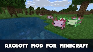 Axolotl Mod for Minecraft PE poster