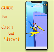 Catch And Shoot New Guide ảnh chụp màn hình 5