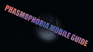 New Phasmophobia Guide screenshot 1