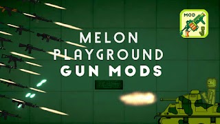 Melon Playground Guns Mod screenshot 3