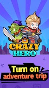 Crazy Hero اسکرین شاٹ 5