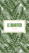 Le Quartier پوسٹر