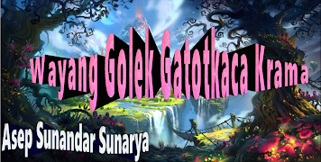 برنامه‌نما Gatotkaca Krama Wayang Golek عکس از صفحه