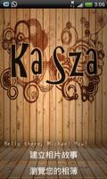 Ka.Sza 咔嚓 - 你的照片，妳的故事 Cartaz