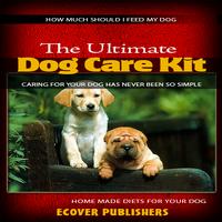 The Ultimate Dog Care Affiche