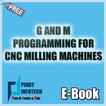 G AND M PROGRAMMING FOR CNC MILLING MACHINES