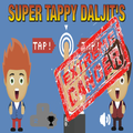 Super Tappy Daljits