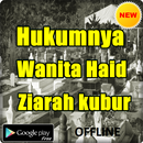 HUKUMNYA WANITA HAID ZIARAH KUBUR BAGIAN 2 APK