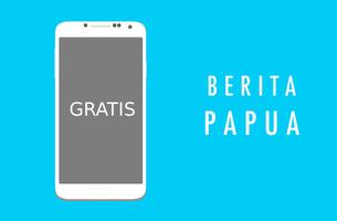 Papua Berita Kabar Informasi পোস্টার