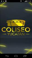 Coliseo Yucatán poster