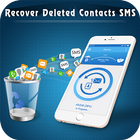 Recover Deleted Contacts, SMS, Apps, Call logs icono
