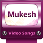 Mukesh Video Songs icône