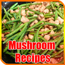 Easy Mushroom Recipes - Cooking Mushroom Dishes aplikacja