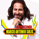 MARCO ANTONIO SOLÍS SUS MEJORES ÉXITOS