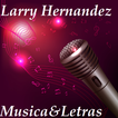 Larry Hernandez Musica&Letras