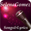 Selena Gomez Songs&Lyrics