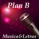 Plan B Musica&Letras APK