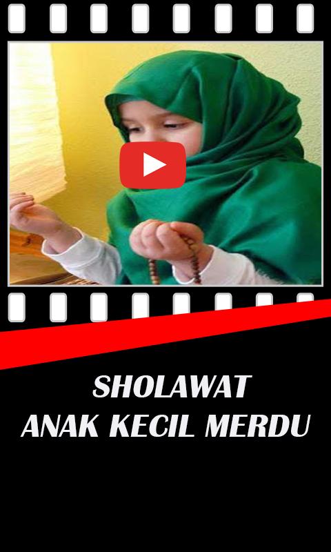 Sholawat Anak Kecil Merdu For Android Apk Download