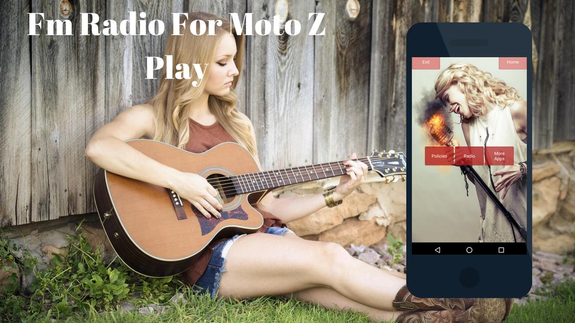 Fm Radio for Moto Z Play for Android - APK Download