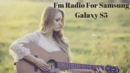Fm Radio For Samsung Galaxy S5 Apk 1 0 Download For Android Download Fm Radio For Samsung Galaxy S5 Apk Latest Version Apkfab Com