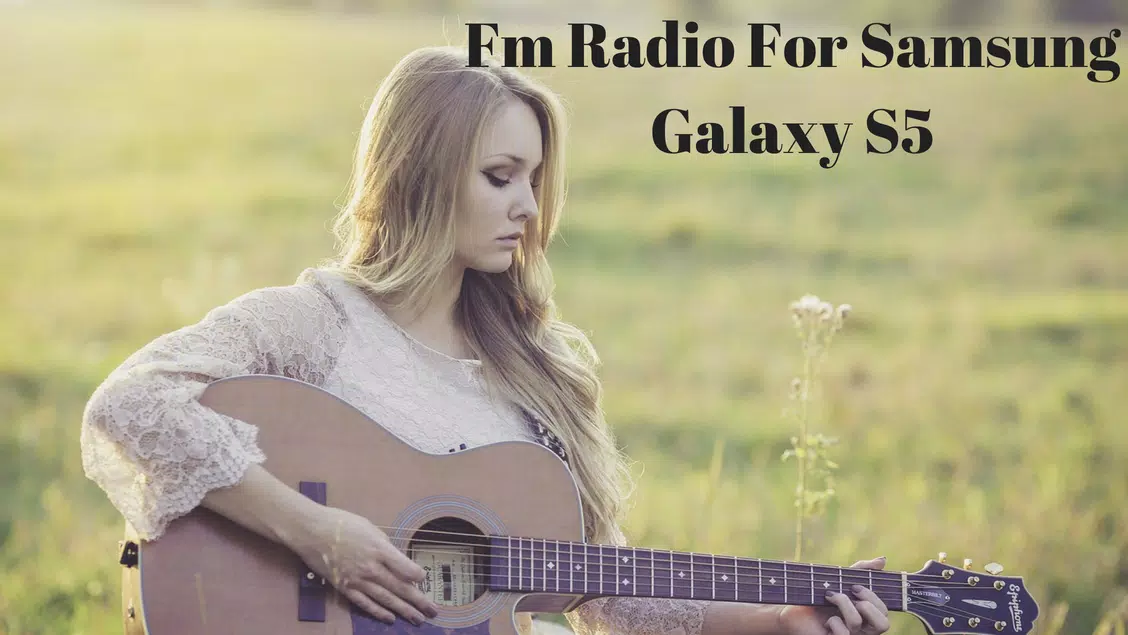 Fm Radio for Samsung Galaxy S5 APK pour Android Télécharger