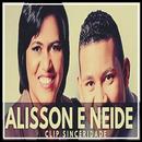 Alisson e Neide 2017 - Sinceridade APK