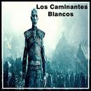 Los Caminantes Blancos APK
