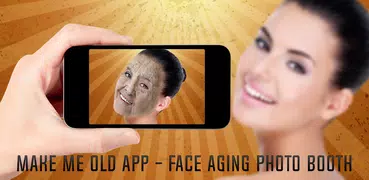 Make Me Old App - Face Aging Photo Booth