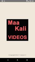 Mahakali Mata VIDEOs Kali Maa الملصق