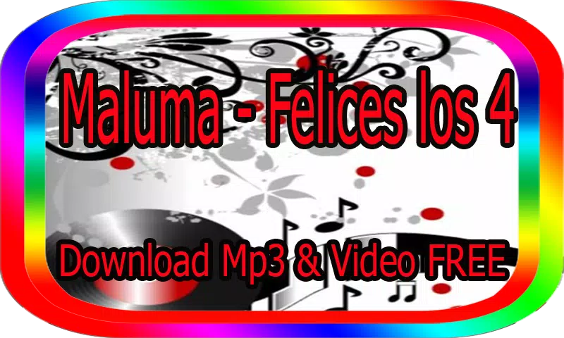 Lyrics Video Maluma - Felices los 4 music video 🎧 APK for Android Download