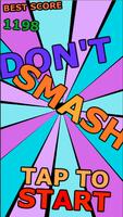 Don't Smash poster