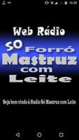 Poster Rádio Só Forró Mastruz com Leite