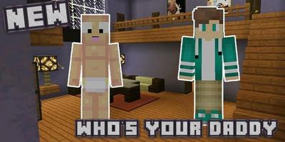Who's  Daddy Map for McPE capture d'écran 2