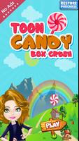 Toon Candy - Box Crush Affiche